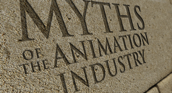 5 Myths of the Animation Industry