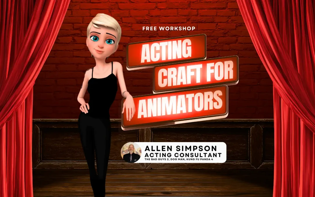 Free Workshop: Acting Craft for Animators