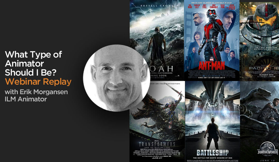 ILM Animator Erik Morgansen on What Type of Animator Should I Be?